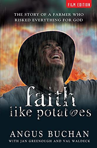 Faith like potatoes the - faith, potatoes: