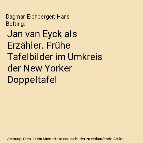 Jan van eyck als - eyck, erzähler